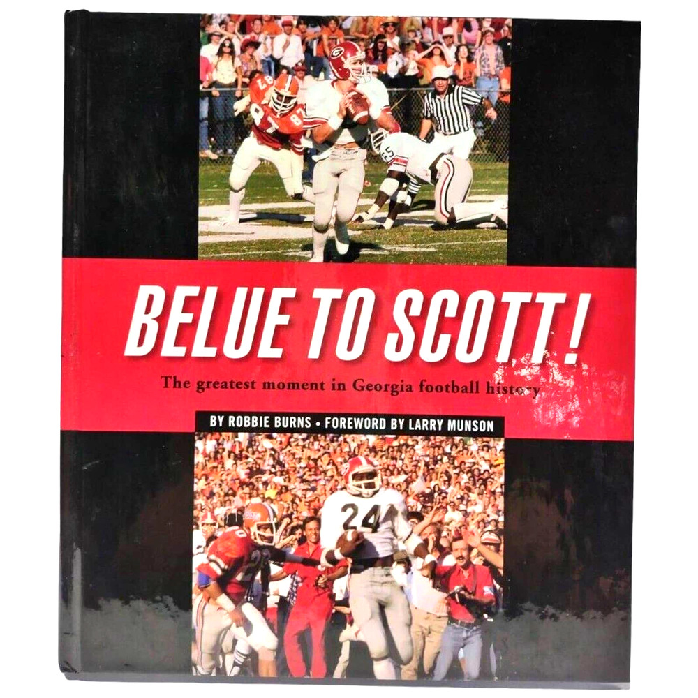 Belue to Scott! The Greatest Moment in Georgia Football History Go Dawgs! Signed
